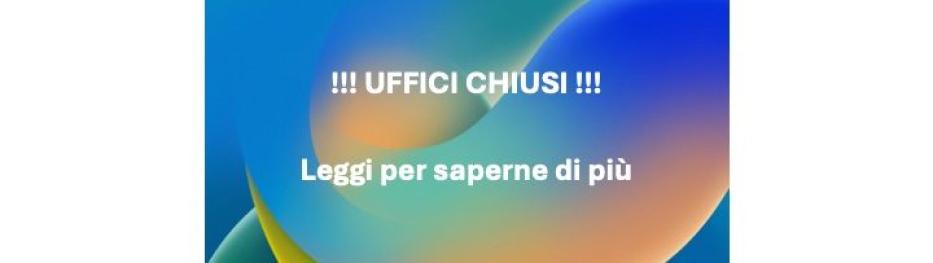 Immagine di copertina, con indicata la chiusura degli uffici