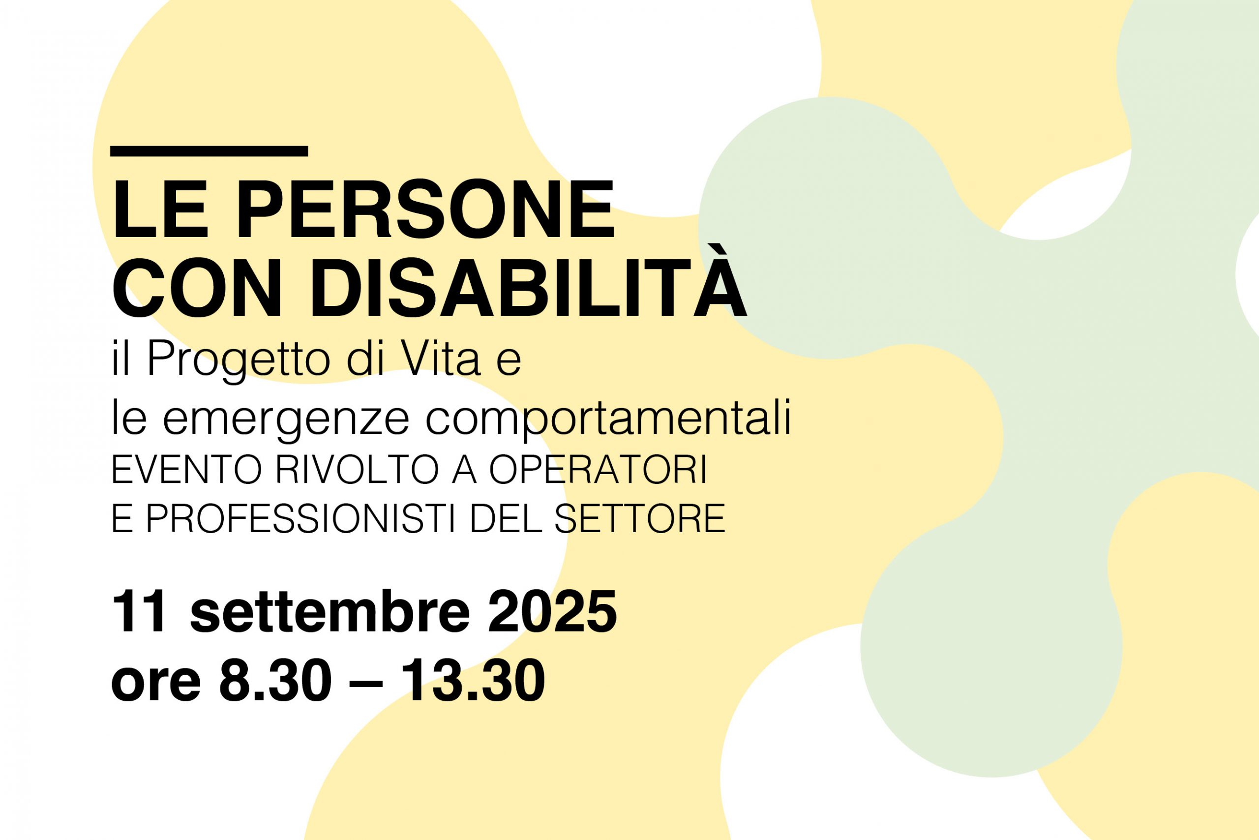 Banner evento le persone con disabilità, il progetto di vita e le emergenze comportamentali